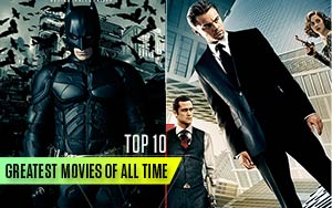 Top 10 Greatest Movies of All Time