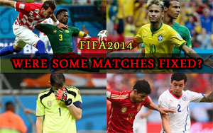 FIFA 2014: Were Some Matches Fixed?