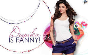 Deepika is Fanny!