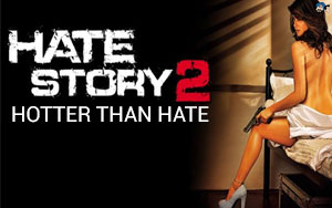 Hate story 2- Hotter than Hate