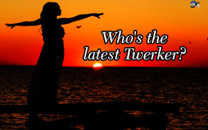 Who's The Latest Twerker?