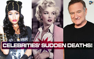 Celebrities' Sudden Deaths!