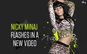 Nicky Minaj  Flashes In A New Video