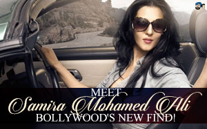 Meet Samira Mohamed Ali: Bollywood's new find!