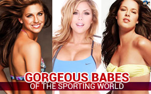 Gorgeous Babes of The Sporting World