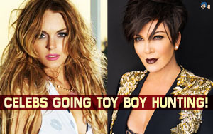 Celebs Going Toy Boy Hunting!