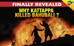 Finally Revealed! Why Kattappa Killed Bahubali?