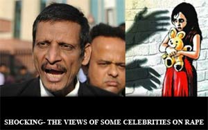 Shocking- the views of some celebrities on rape!