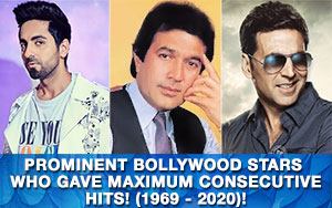 Prominent Bollywood stars who gave maximum consecutive hits! (1969 - 2020)!