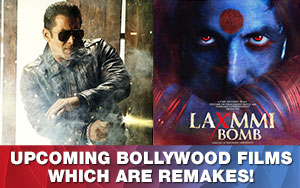 Upcoming Bollywood films which are remakes!