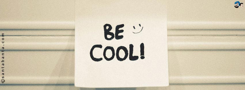 Be Cool!