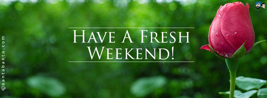 Have a Fresh Weekend