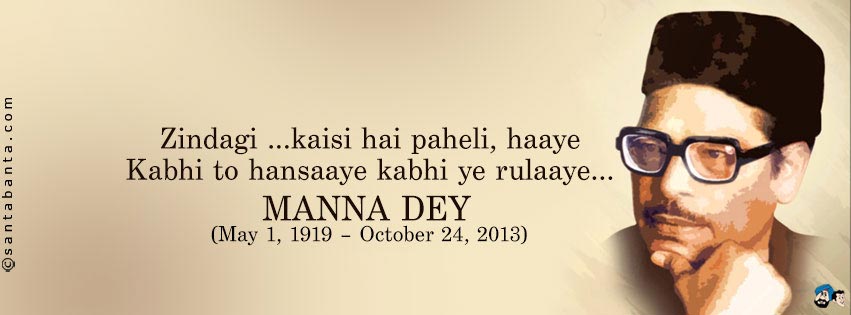 RIP Manna Dey