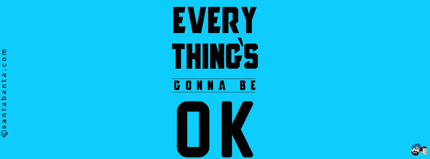 Everrything's Gonna Be OK