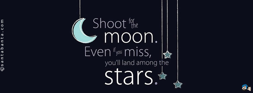 Shoot for the Moon