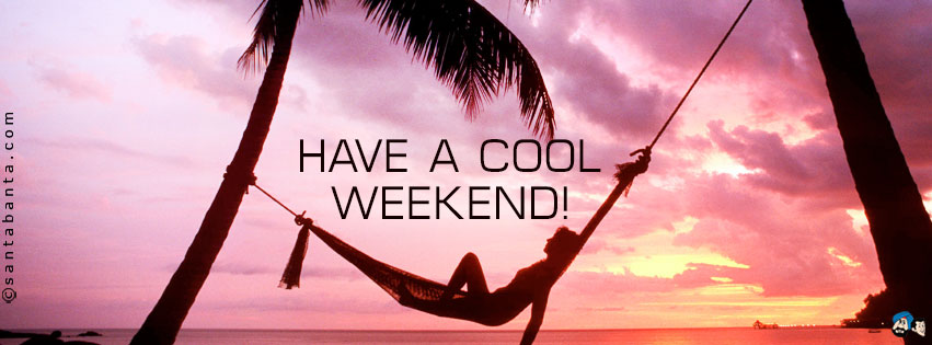 Have a Cool Weekend!