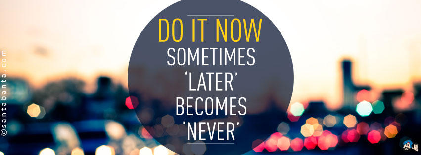 Do It Now!