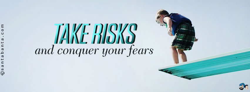 Take Risks!