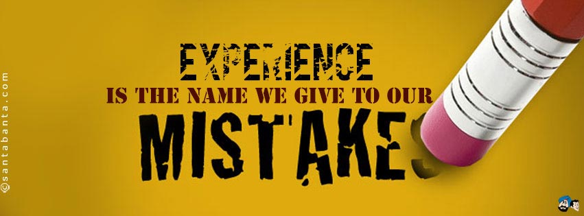 Mistakes and Experience!