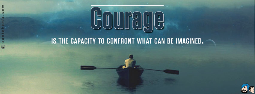 Courage