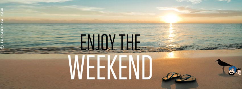 Enjoy The Weekend!