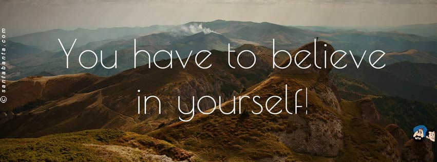 Believe in Yourself!