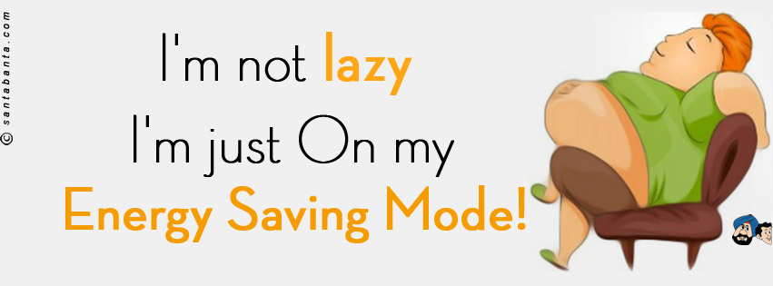 I'm Not Lazy!