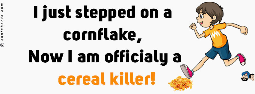 Cereal Killer!