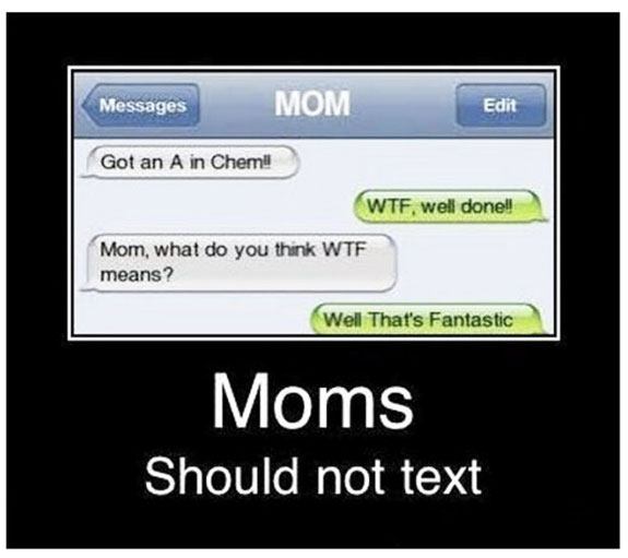 Moms Shouldn't Text