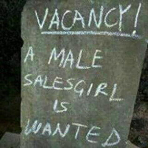 OMG!!! A Male SalesGirl Is Wanted...