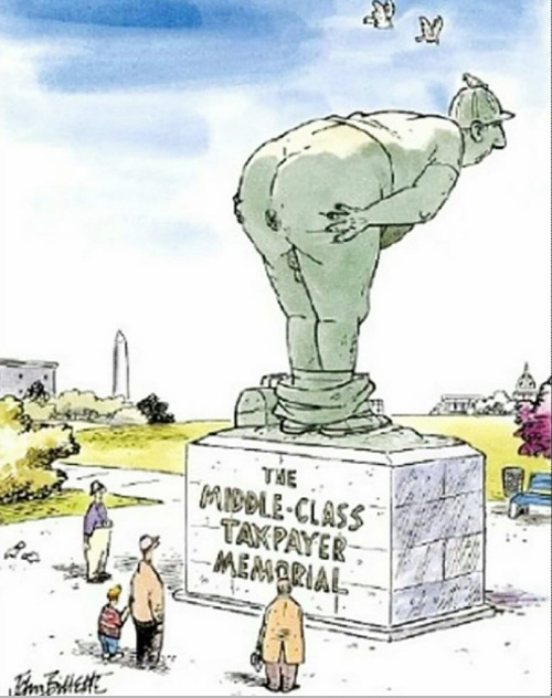 A Memorial For Middle Class Taxpayers!