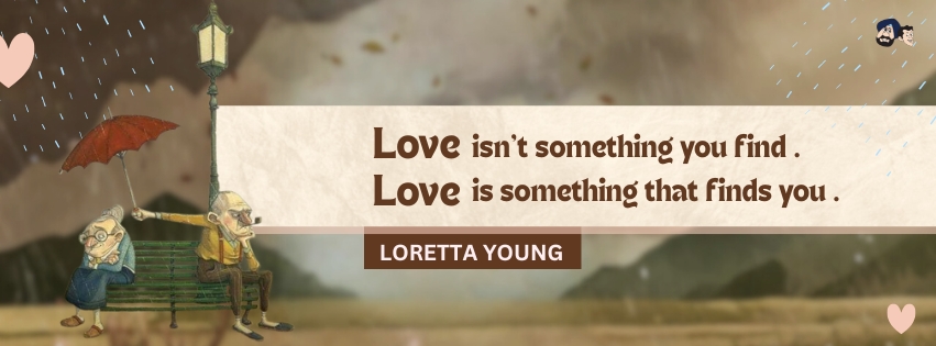 Love Is Something That Finds You
