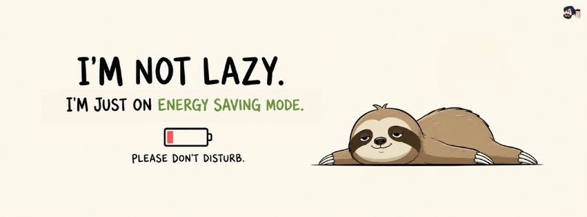 I'm Not Lazy