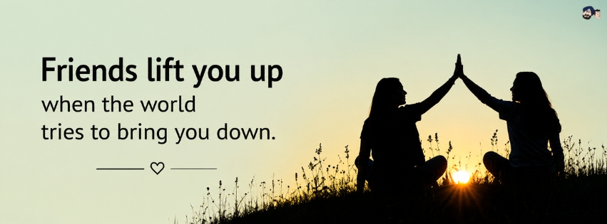 Friends Lift You Up