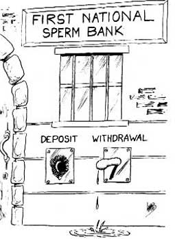 Sperm Bank!