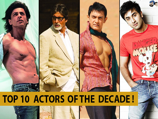 Top 10 Actors Of The Decade