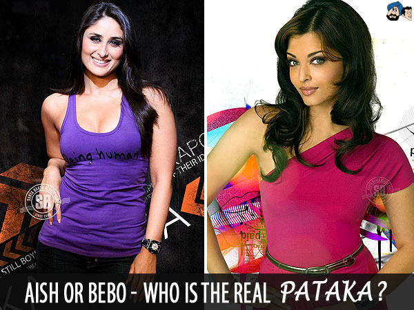 Aish or Bebo - Who Is The Real Pataka?