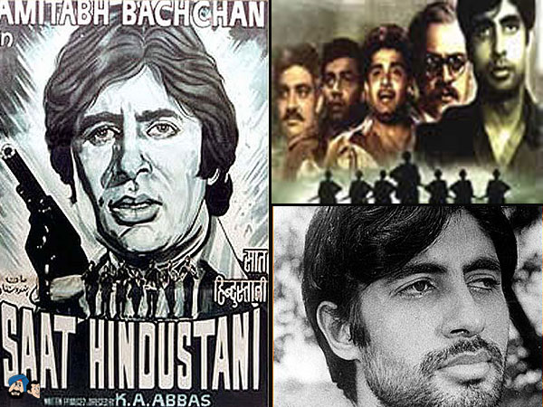 In his first film, Saat Hindustani