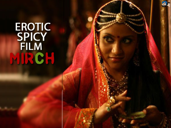 Erotic, Spicy Film - Mirch