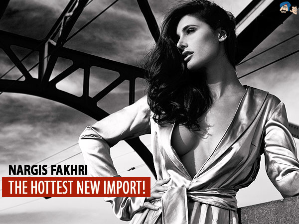 Nargis Fakhri - The Hottest New Import 