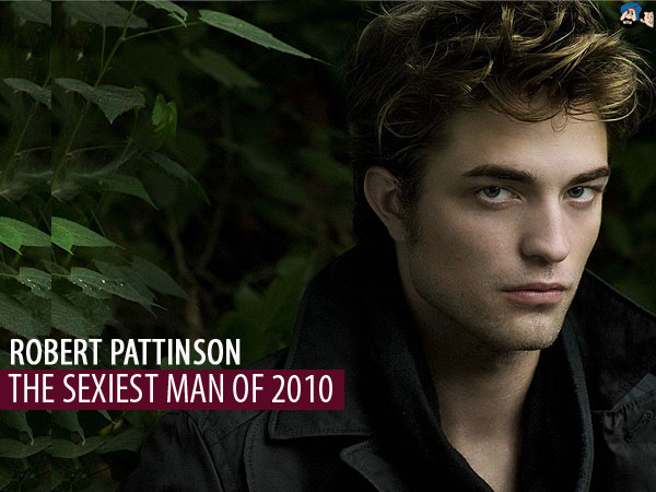 Robert Pattinson: The Sexiest Man of 2010