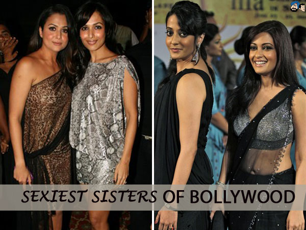 Sexiest Sisters Of Bollywood