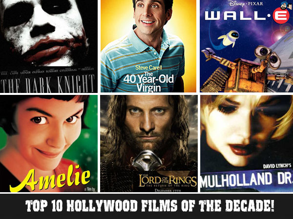 Top 10 Hollywood Films of The Decade