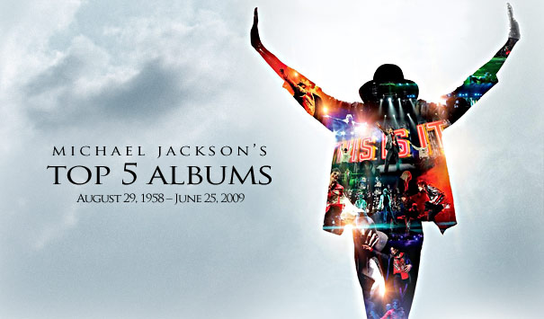 Michael Jackson's Top 5 Albums