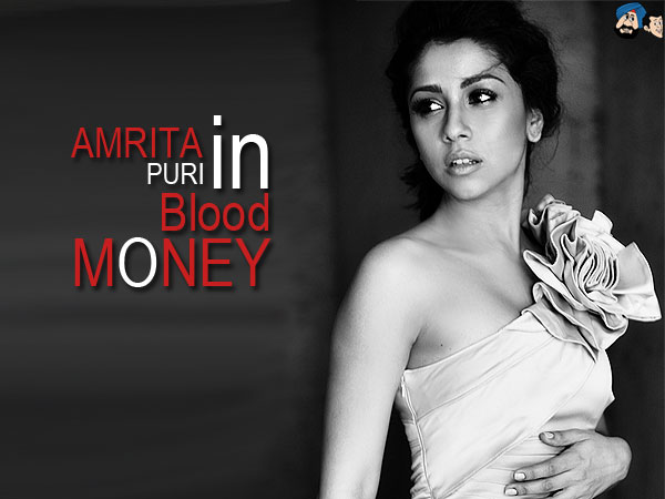 Amrita Puri In Blood Money