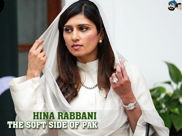 Hina Rabbani : The Soft Side Of Pak