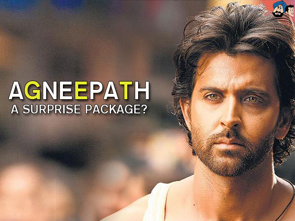 Agneepath – A Surprise Package?