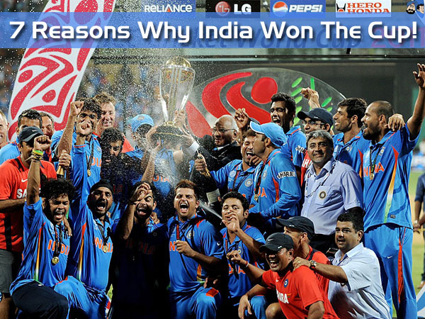 7 Reasons Why India Won The Cup