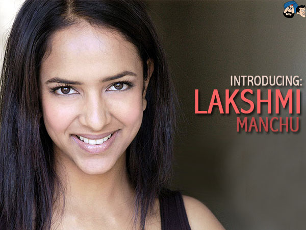 Introducing : Lakshmi Manchu 