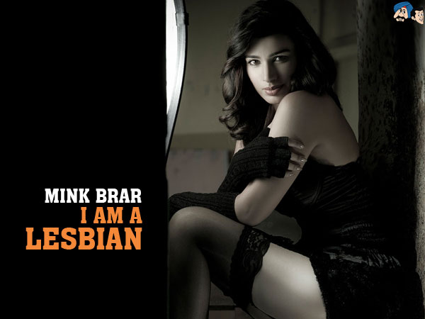 Mink Brar : I Am A Lesbian